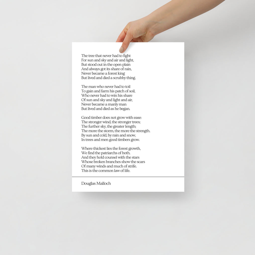 Poem: Good Timber by Douglas Malloch Poster