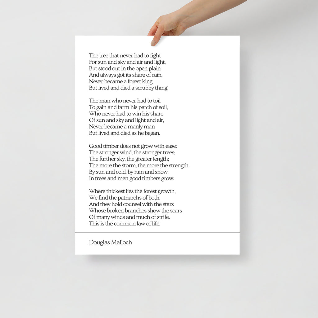 Poem: Good Timber by Douglas Malloch Poster