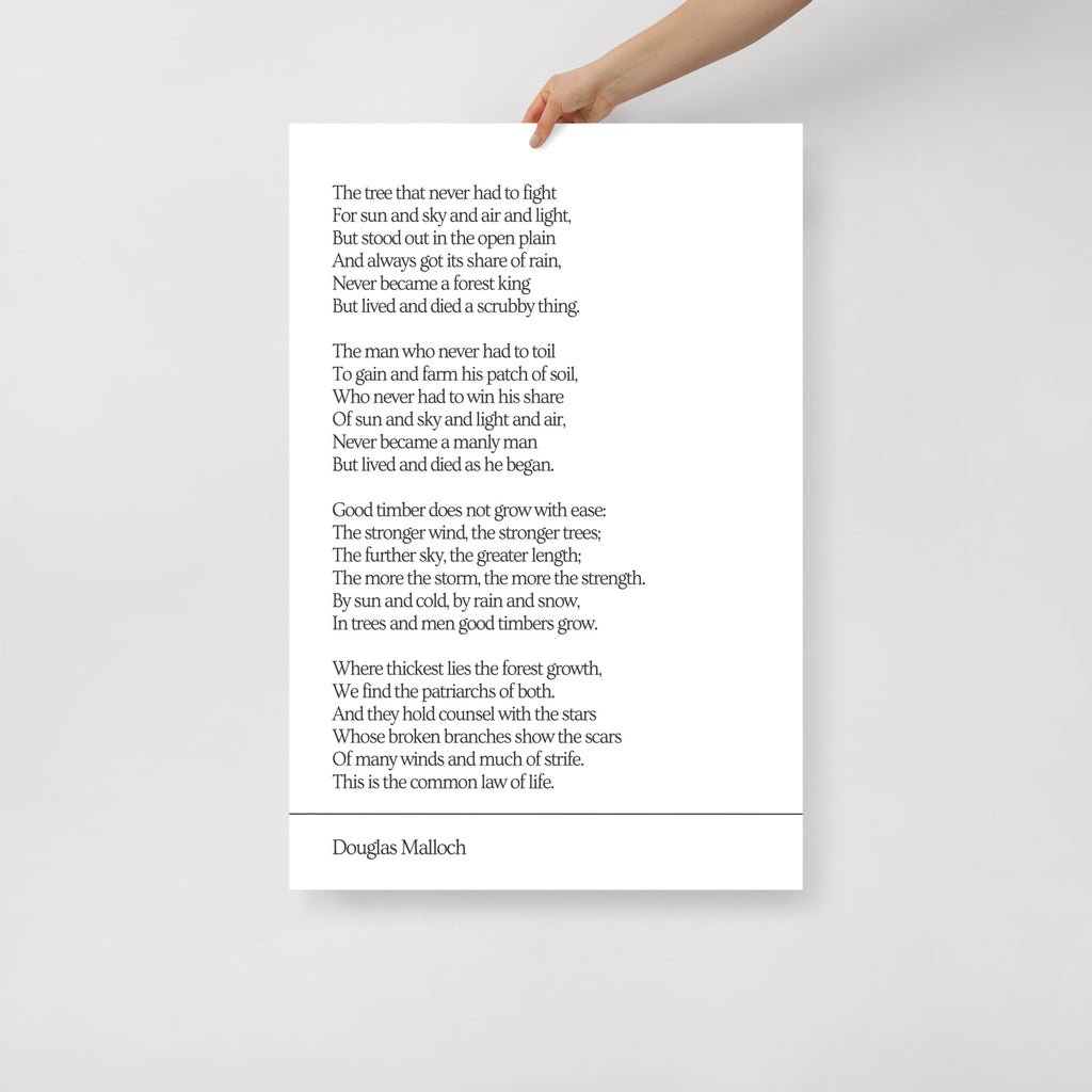 Poem: Good Timber by Douglas Malloch Poster